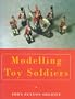 Modelling Toy Soldiers