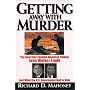 Getting Away with Murder: The Real Story Behind American Taliban John Walker Lindh and What the U.S. Government Had to Hide
