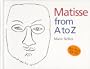Matisse from A to Z (Artists from A to Z)