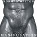 MAN-IPULATION