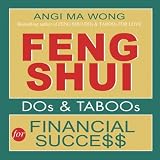 Feng Shui Do s and Taboos for Financial Success (Feng Shui DOs and TABOOs)