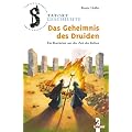 Tatort Geschichte. Das Geheimnis des Druiden: Ein Ratekrimi aus der Zeit der Kelten