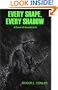 Every Shape, Every Shadow: A Novel of Guadalcanal