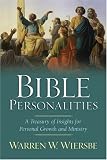 Bible Personalities: A Treasury of Insights for Personal Growth and Ministry