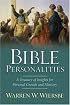 Bible Personalities: A Treasury of Insights for Personal Growth and Ministry