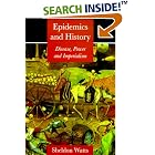 Click here to buy Epidemics and History: Disease, Power and Imperialism by  Sheldon Watts.