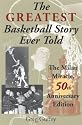The Greatest Basketball Story Ever Told, 50th Anniversary Edition: The Milan Miracle
