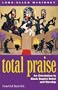 Total Praise: An Orientation to Black Baptist Belief and Worship