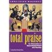 Total Praise: An Orientation to Black Baptist Belief and Worship