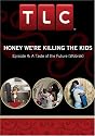 Honey We're Killing the Kids - Episode 4: A Taste of the Future (Wobrak)