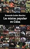 LA Musica Popular En Cuba