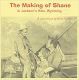 Shane, The Making of