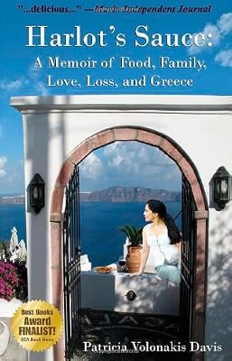 Harlot's Sauce: A Memoir of Food, Family, Love, Loss, and Greece