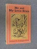 Me and my little brain