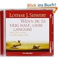 Wenn du es eilig hast, gehe langsam: Mehr Zeit in einer beschleunigten Welt