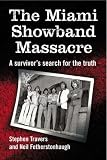 Review Hachette Books Ireland  / The Miami Showband Massacre: A Survivor's Search for the Truth