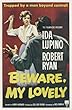 Beware, My Lovely Poster Movie C 11 x 17 In - 28cm x 44cm Ida Lupino Robert Ryan Taylor Holmes Barbara Whiting James Willmas