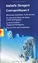 Cosmopolites : Tome 2, M�canique quantique : la fin d'un r�ve. Au nom de la fl�che du temps : le d�fi de Progogine. La vie et l'artifice : visages de l'�mergence. Pour en finir avec la tol�rance