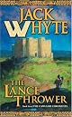 The Lance Thrower (Camulod Chronicles)