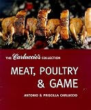 Meat, Poultry and Game (Carluccio's Collection)