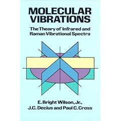 Molecular Vibrations: The Theory of Infrared and Raman Vibrational Spectra
