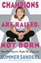 Champions Are Raised, Not Born: How My Parents Made Me a Success