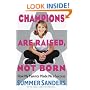 Champions Are Raised, Not Born: How My Parents Made Me a Success