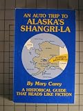 An auto trip to Alaska's shangri-la
