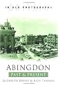 Abingdon Past and Present (Past & Present)