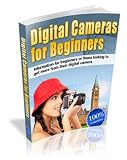 GUIDE TO DIGITAL CAMERAS – DIGITAL CAMERAS FOR BEGINNERS