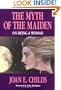 The Myth of the Maiden: On Being a Woman