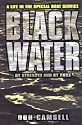 Black Water: By Strength and by Guile: A Life in the Special Boat Service