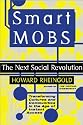 Smart Mobs: The Next Social Revolution