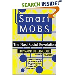 Smart Mobs: The Next Social Revolution