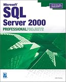 Microsoft SQL Server 2000 Professional Projects