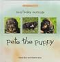 Pete the Puppy (Real Baby Animals)