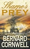 Sharpe's prey : Richard Sharpe and the Expedition to Copenhagen, 1807