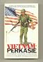 Vietnam-Perkasie: A Combat Marine's Memoir