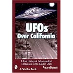 UFOs Over California: A True History Of Extraterrestrial Encounters In The Golden State book cover