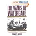 The Wars of Watergate: The Last Crisis of Richard Nixon