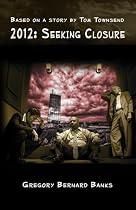 2012: Seeking Closure