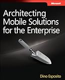 Architecting mobile solutions for the enterprise