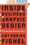 Inside the Business of Graphic Design: 60 Leaders Share Their Secrets of Success