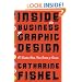 Inside the Business of Graphic Design: 60 Leaders Share Their Secrets of Success