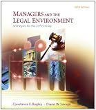 Managers and the Legal Environment: Strategies for the 21st Century