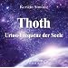 Thoth - Urton-Frequenz der Seele