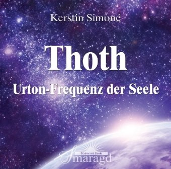 Smaragd Thoth - Urton-Frequenz der Seele
