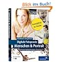 Digitale Fotopraxis: Menschen & Portr�t: Inklusive Nachbearbeitung mit Photoshop