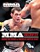 MMA Unscripted: Behind the Scenes of America's Hottest Sport