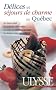 D�lices et s�jours de charme au Qu�bec